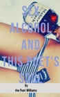Image for Sex Alcohol and This Poet&#39;s Soul