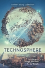 Image for Technosphere: A Short Story Collection