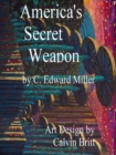 Image for America&#39;s Secret Weapon 5th Edition
