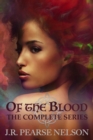 Image for Of the Blood: The Complete Series