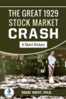Image for Great 1929 Stock Market Crash: A Short History