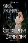 Image for Goldilocks and the Three Zombears: A Parody