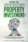 Image for How to Grow Rich With Property Investment?