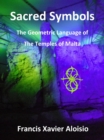 Image for Sacred Symbols: The Geometric Language of the Temples of Malta