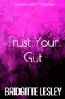 Image for Trust Your Gut