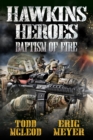 Image for Hawkins&#39; Heroes: Baptism of Fire