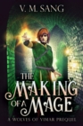 Image for Making Of A Mage: A Wolves Of Vimar Prequel