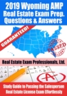 Image for 2019 Wyoming AMP Real Estate Exam Prep Questions, Answers &amp; Explanations: Study Guide to Passing the Salesperson Real Estate License Exam Effortlessly