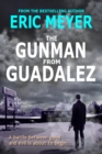 Image for Gunman from Guadalez (Sheriff Kaz Walker Crime Thriller Book 1)