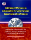 Image for Individual Differences in Adaptability for Long Duration Space Exploration Missions: Implications for Astronaut Selection and Training, Deep Space Mars Missions in Isolated and Extreme Environments