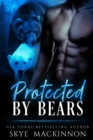Image for Protected by Bears
