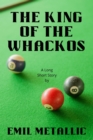 Image for King of the Whackos