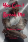 Image for You Can&#39;t Break Me: Book 1 of the Revenge Series