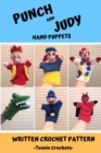 Image for Punch and Judy Hand Puppets: Written Crochet Patterns