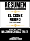 Image for Resumen Extendido: El Cisne Negro (The Black Swan) - Basado En El Libro De Nassim Nicholas Taleb