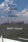 Image for I Am Creator of Edenia