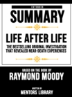Image for Life After Life: The Bestselling Original Investigation That Revealed Near-Death Experiences - Extended Summary Based On The Book By Raymond Moody