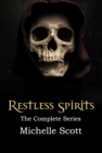 Image for Restless Spirits: The Complete Collection
