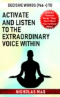 Image for Decisive Words (966 +) to Activate and Listen to the Extraordinary Voice Within