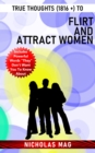 Image for True Thoughts (1816 +) to Flirt and Attract Women