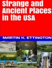 Image for Strange and Ancient Places in the USA