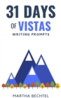 Image for 31 Days of Vistas (Writing Prompts)