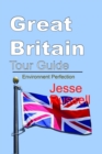 Image for Great Britain Tour Guide: Environment Perfection