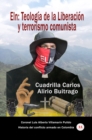 Image for Eln: Teologia De La Liberacion Y Terrorismo Comunista Cuadrilla Carlos Alirio Buitrago