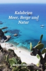 Image for Kalabrien: Meer, Berge Und Natur