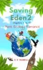 Image for Saving Eden 2. Chapters 1 to 15. More Ecology Romance