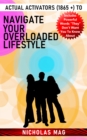 Image for Actual Activators (1865 +) to Navigate Your Overloaded Lifestyle