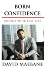 Image for Born Confidence: Become Your Best Self