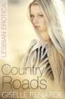 Image for Country Roads: Lesbian Erotica