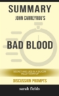 Image for Summary of Bad Blood: Secrets and Lies in a Silicon Valley Startup by John Carreyrou (Discussion Prompts)