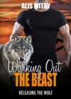 Image for Working Out the Beast: Releasing the Wolf