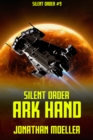 Image for Silent Order: Ark Hand