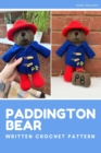 Image for Paddington Bear: Written Crochet Pattern