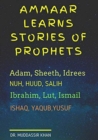 Image for Ammaar Learns Stories Of Prophets