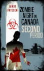 Image for Zombie Night in Canada: Second Period