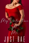 Image for My Valentine Got Me: Mindy