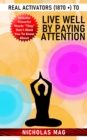Image for Real Activators (1870 +) to Live Well by Paying Attention