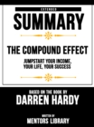 Image for Compound Effect: Jumpstart Your Income, Your Life, Your Success - Extended Summary Based On The Book By Darren Hardy