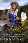 Image for Turn In Time: Book Five of The Thistle &amp; Hive Series