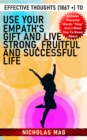 Image for Effective Thoughts (1867 +) to Use Your Empath&#39;s Gift and Live Strong, Fruitful and Successful Life