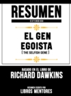 Image for Resumen Extendido: El Gen Egoista (The Selfish Gene) - Basado En El Libro De Clinton Richard Dawkins