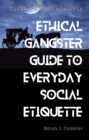 Image for Ethical Gangster Guide to Everyday Social Etiquette: The Hannah Chronicles