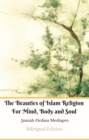 Image for Beauties of Islam Religion For Mind, Body and Soul Bilingual Edition