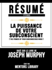 Image for Resume Etendu: La Puissance De Votre Subconscient (The Power Of Your Subconscious Mind) - Base Sur Le Livre De Joseph Murphy