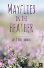 Image for Mayflies in the Heather