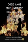 Image for Doce Anos En El Infierno Con Las Farc